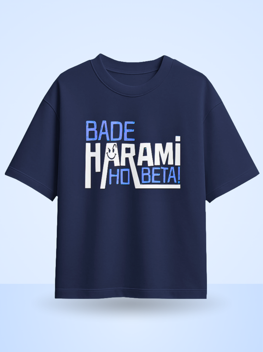 Bade Harami Ho Beta Front Design Oversized T-Shirt