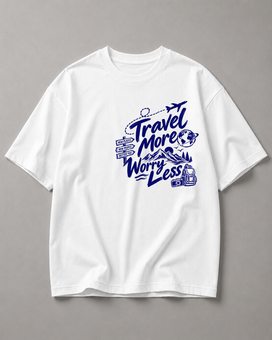 Travel More Worry Less White Graphic Oversized Tee