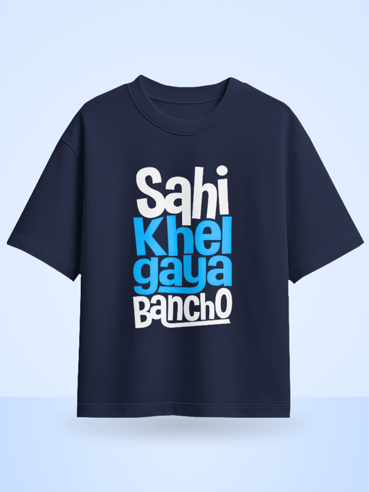 Unisex Sahi Khel Gaya Bancho Front Printed Oversized T-Shirt