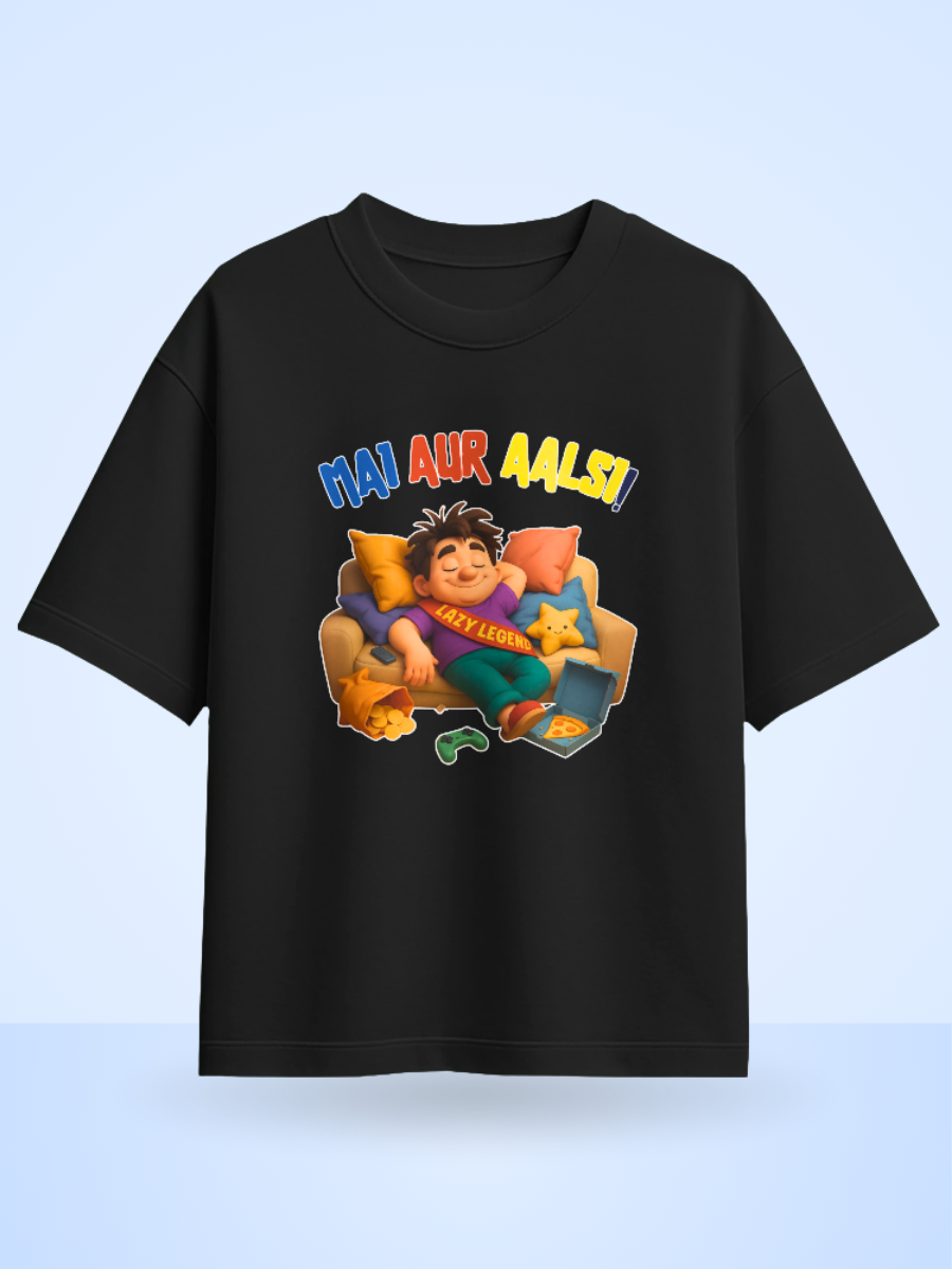 Mai AUR AALSI ! Front Printed Oversized Tshirt