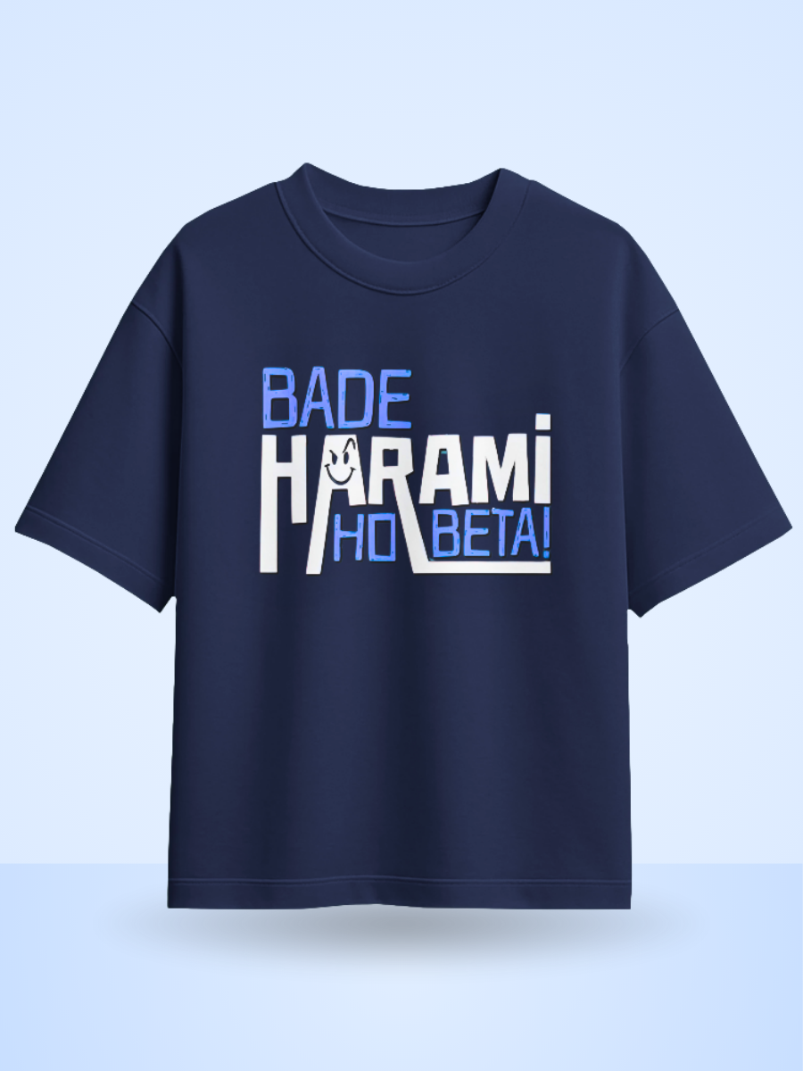 Bade Harami Ho Beta Front Design Oversized T-Shirt