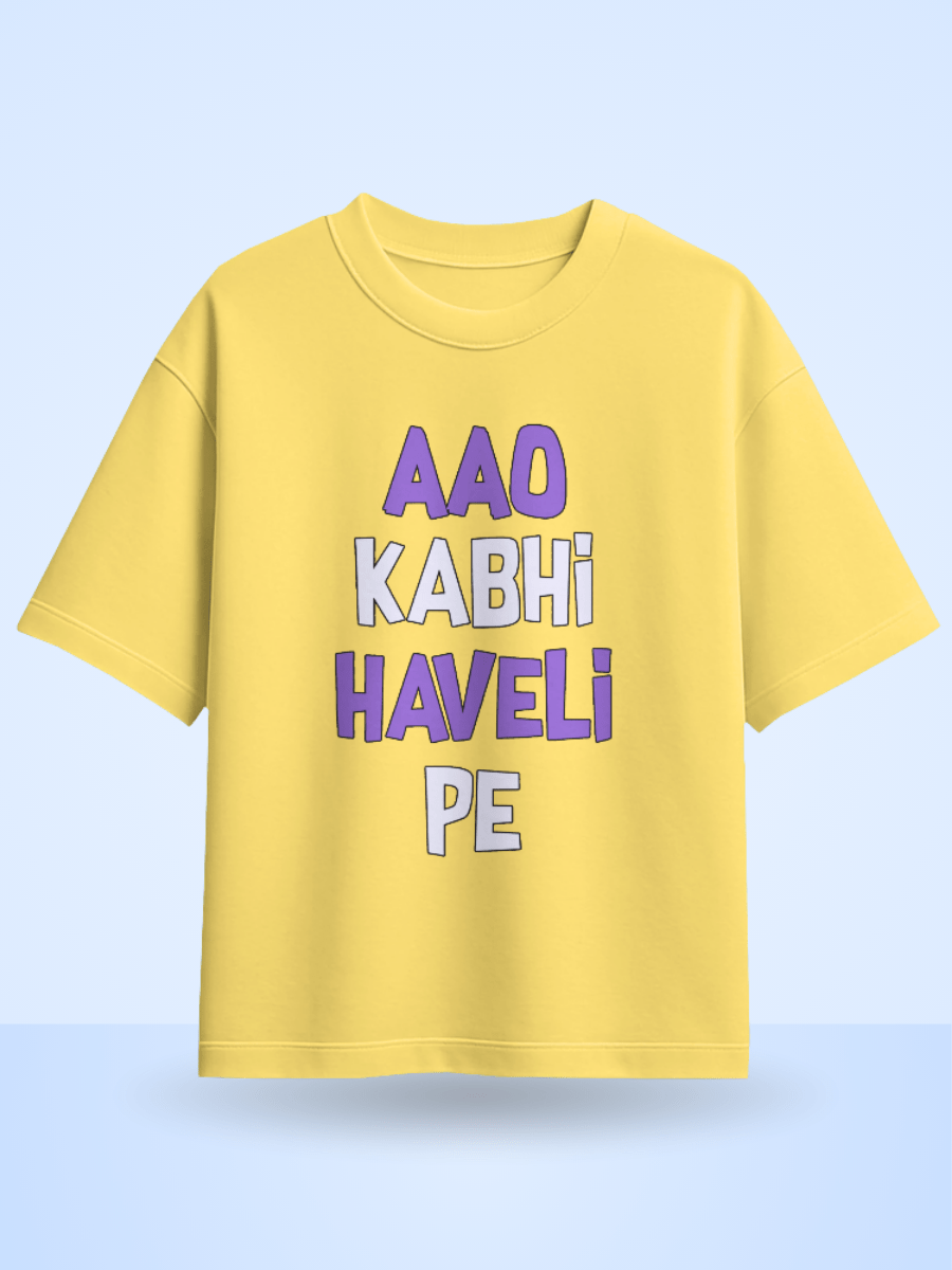 Unisex Aao Kabhi Haveli Pe Front Printed Oversized T-Shirt