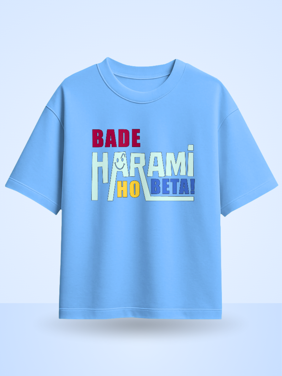 Bade Harami Ho Beta Front Design Oversized T-Shirt