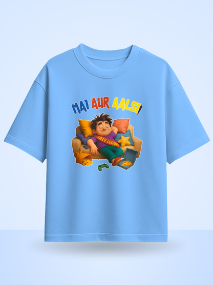 Mai AUR AALSI ! Front Printed Oversized Tshirt