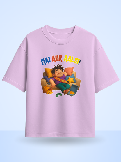 Mai AUR AALSI ! Front Printed Oversized Tshirt