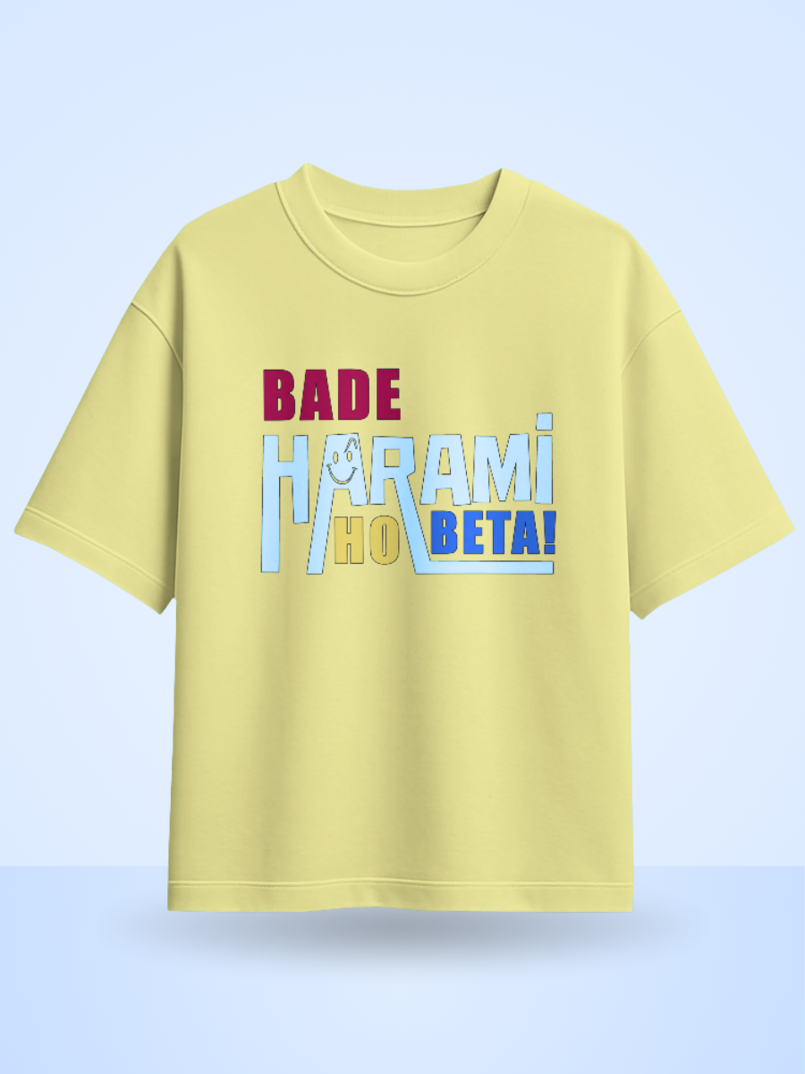 Bade Harami Ho Beta Front Design Oversized T-Shirt