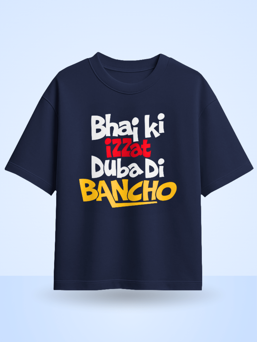 Bhai Ki Izzat Duba di Bancho Front Printed Oversized T-Shirt