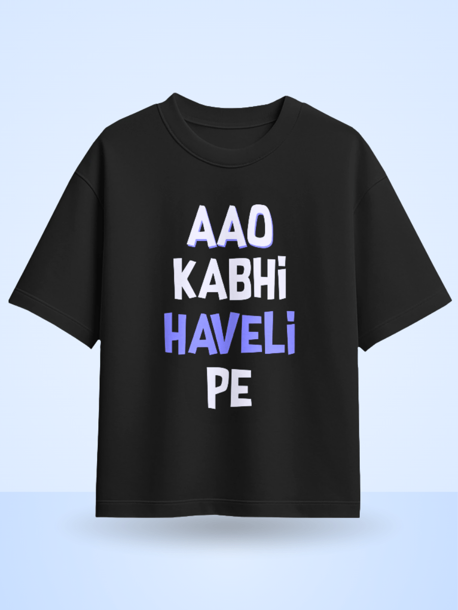 Unisex Aao Kabhi Haveli Pe Front Printed Oversized T-Shirt