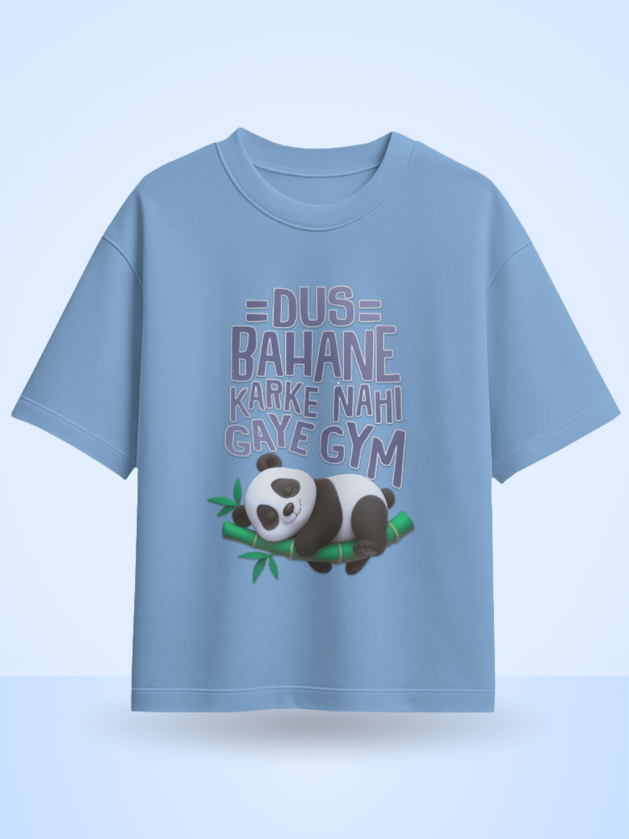 Unisex Dus Bahane Karke Nahi Gaye Gym Front Printed Oversized T-Shirt
