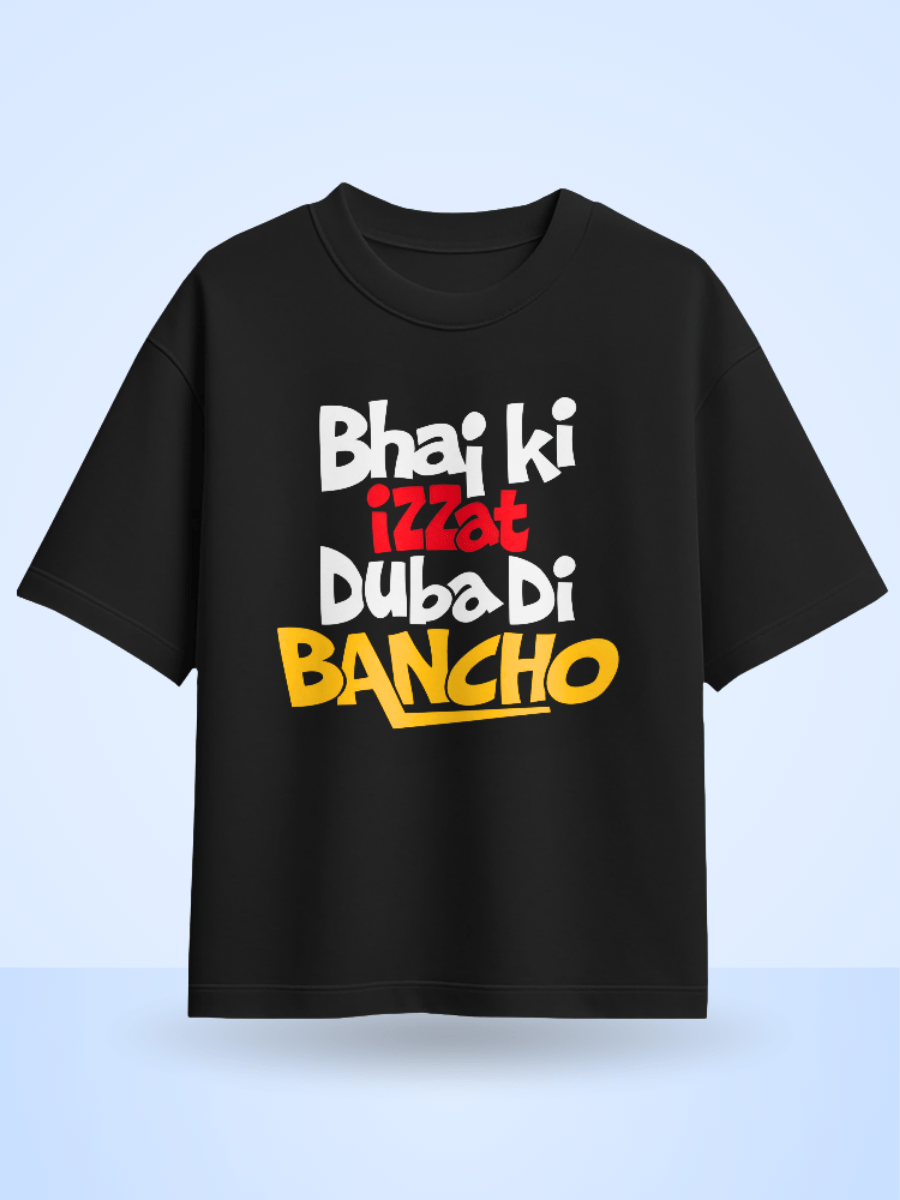 Bhai Ki Izzat Duba di Bancho Front Printed Oversized T-Shirt