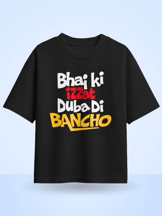 Bhai Ki Izzat Duba di Bancho Front Printed Oversized T-Shirt