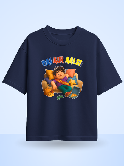 Mai AUR AALSI ! Front Printed Oversized Tshirt