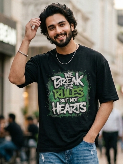 WE BREAK THE RULES BUT THE HEARTS Front Printed Oversized T-Shirt
