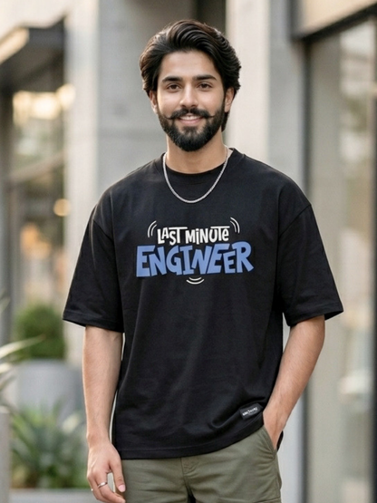 Last Minute Engineer Front Printed Oversized Tshirt