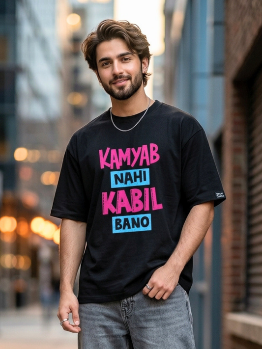 Kamyab Nahi Kabil Bano Front Printed Oversized T-Shirt