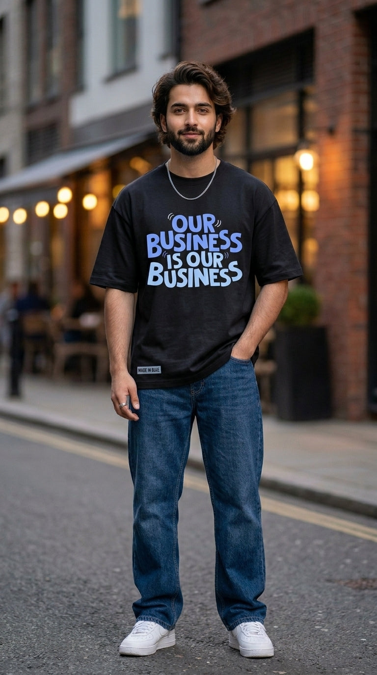 Our Business Is Our Business Printed Oversized T-Shirt