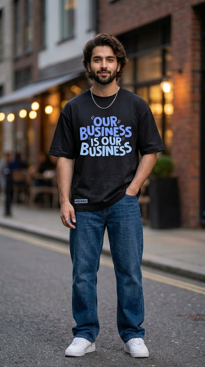 Our Business Is Our Business Printed Oversized T-Shirt