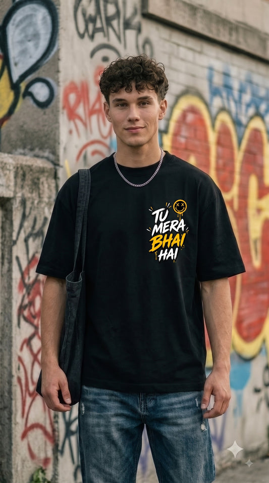 Tu Mera BHai Hai" Oversized   T-Shirt – Heavyweight Cotton Streetwear