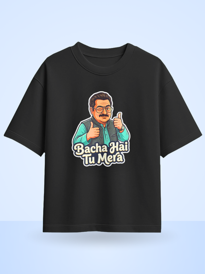 Baccha Hai Tu Mera, Front Printed Oversized Premium Tshirt