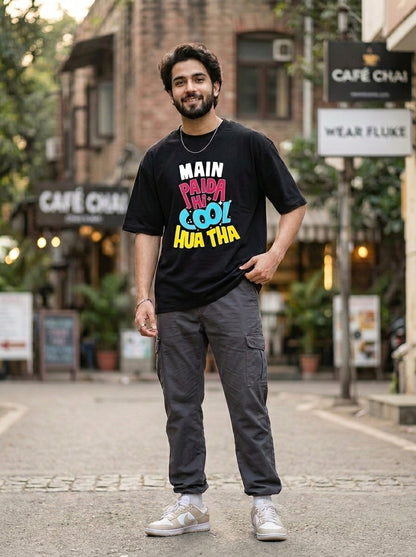 Main Paida Hi Cool Hua Tha Front Printed Oversized T-Shirt