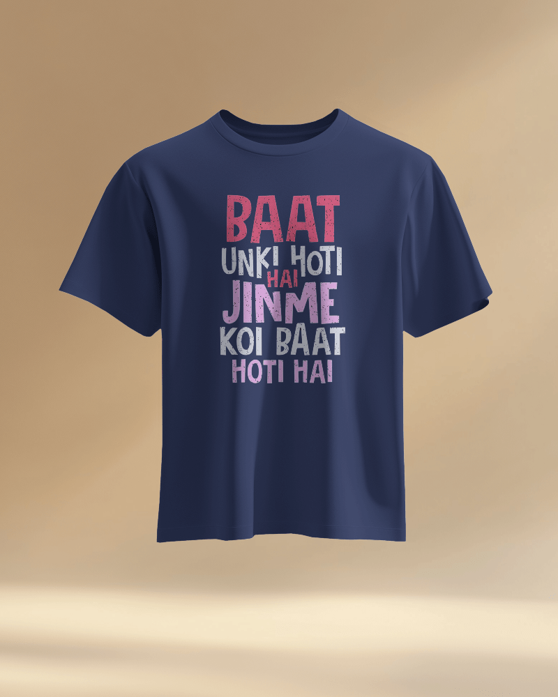 Unisex Baat Unki Hoti Hai Jinme Koi Baat Hoti Hai Front Printed Oversized T-Shirt