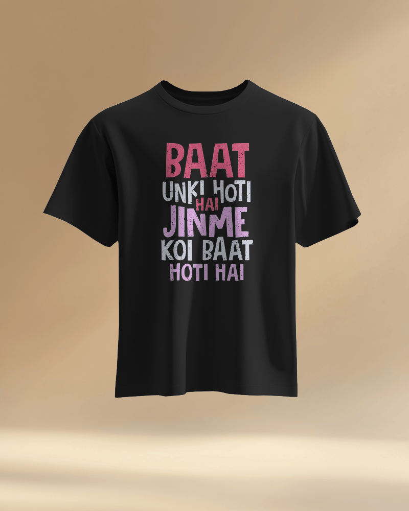 Unisex Baat Unki Hoti Hai Jinme Koi Baat Hoti Hai Front Printed Oversized T-Shirt