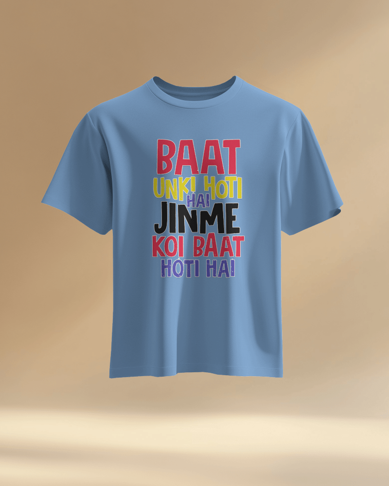 Unisex Baat Unki Hoti Hai Jinme Koi Baat Hoti Hai Front Printed Oversized T-Shirt
