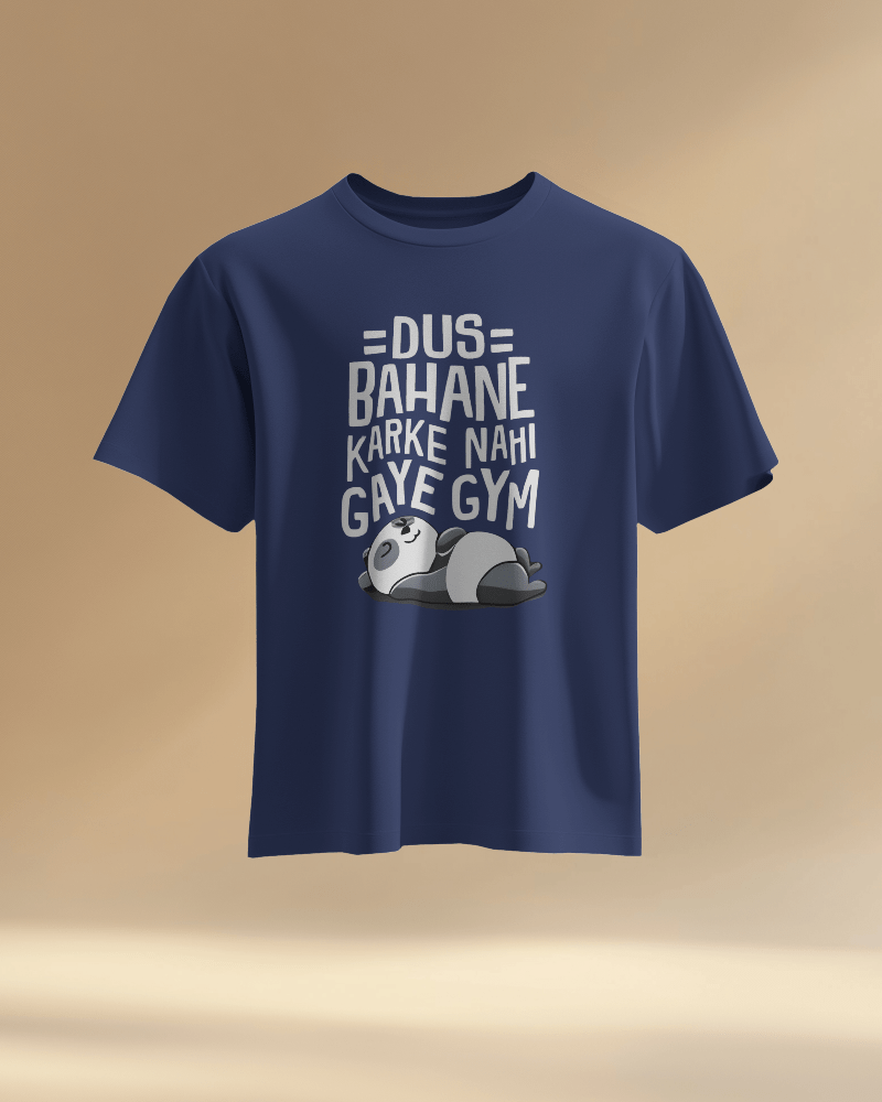 Unisex Dus Bahane Karke Nahi Gaye Gym Front Printed Oversized T-Shirt