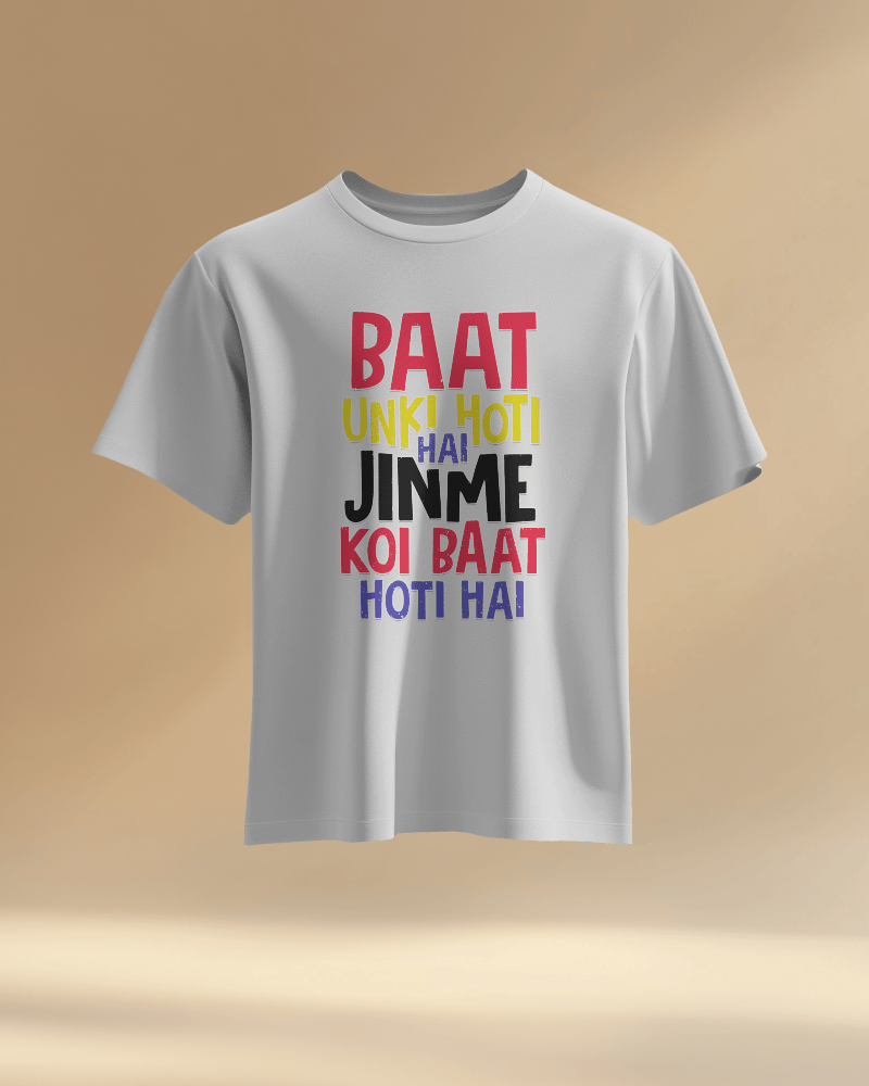 Unisex Baat Unki Hoti Hai Jinme Koi Baat Hoti Hai Front Printed Oversized T-Shirt