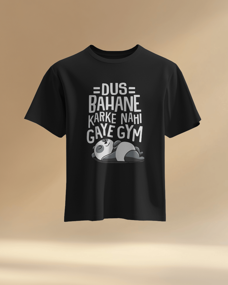 Unisex Dus Bahane Karke Nahi Gaye Gym Front Printed Oversized T-Shirt