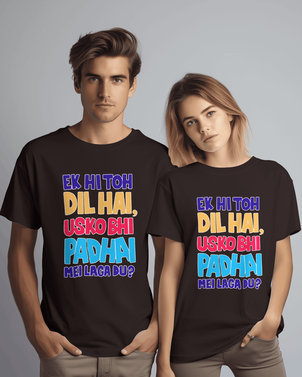 Unisex Ek Hi Toh Dil Hai Usko Bhi Padai Mei Laga Du ? Front Printed Oversized T-Shirt