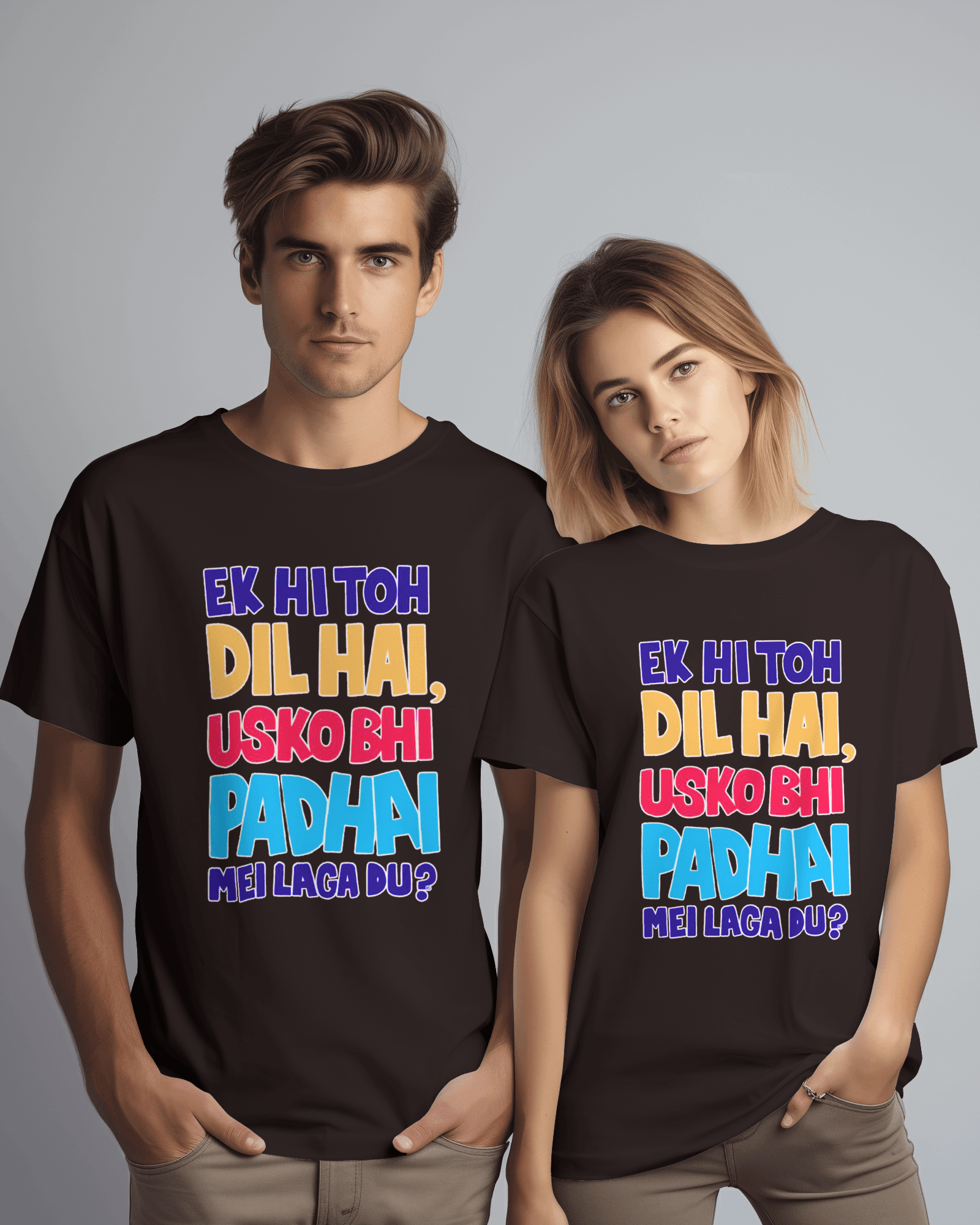 Unisex Ek Hi Toh Dil Hai Usko Bhi Padai Mei Laga Du ? Front Printed Oversized T-Shirt