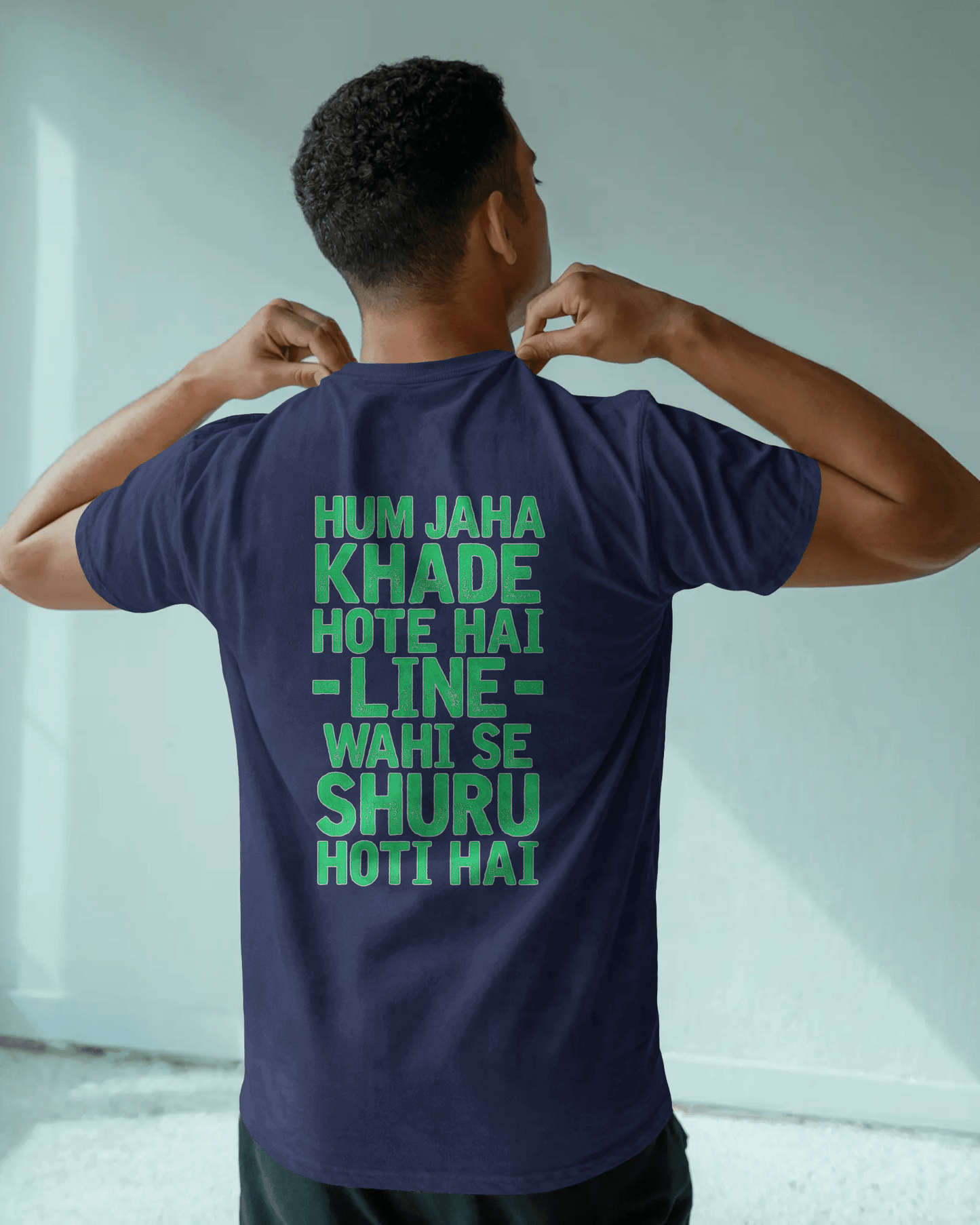 Unisex Hum Khade Hote Hai Line Wahi Se Shuru Hoti Hai Back Printed Oversized T-Shirt