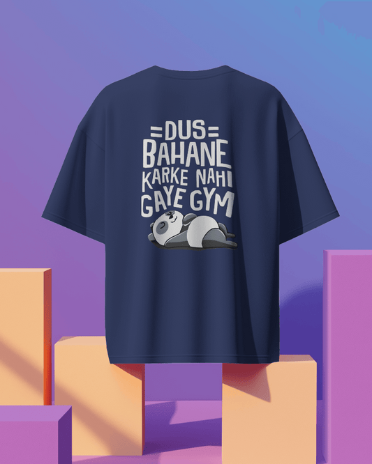 Unisex Dus Bahane Karke Nahi Gaye Gym Back Printed Oversized T-Shirt