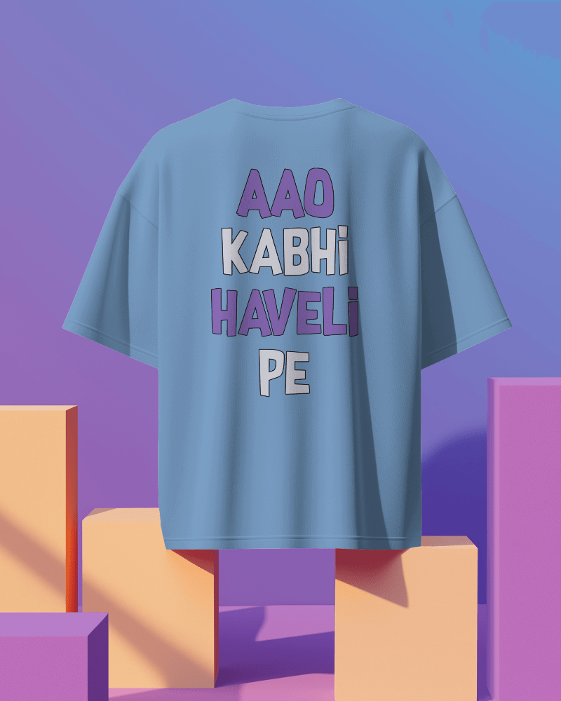 Unisex Aao Kabhi Haveli Pe  Back Printed Oversized T-Shirt