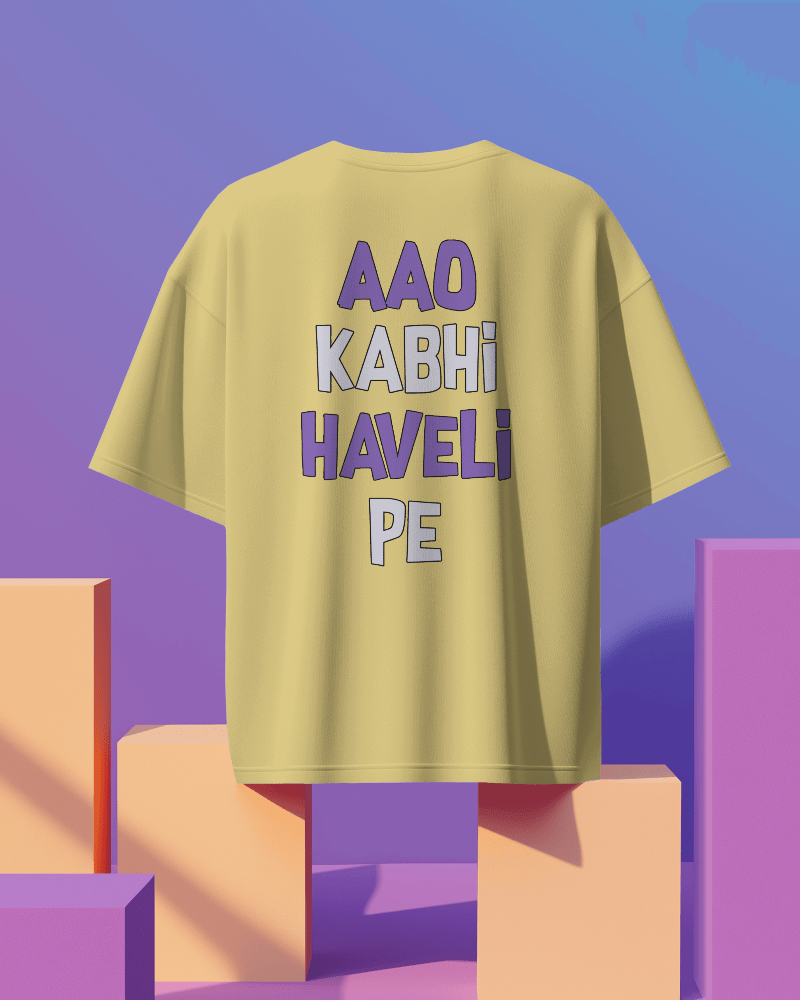 Unisex Aao Kabhi Haveli Pe  Back Printed Oversized T-Shirt